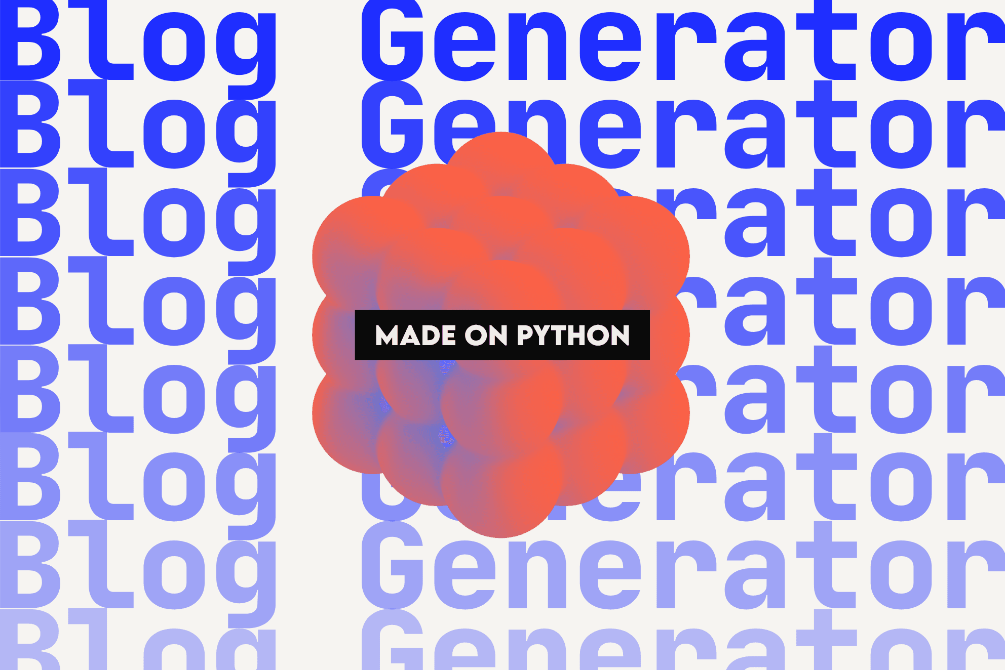 Blog Generator — Python CLI tool that writes paragraphs on any topic via the OpenAI API, built by Muhammad Sarib (2025). Cover image shows a bold typographic poster with 'Blog Generator' repeated on a cream background with a terracotta blob shape and 'MADE ON PYTHON' label.